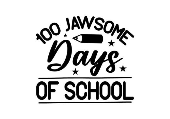 100 Jawsome Days of School SVG Review for Real Projects