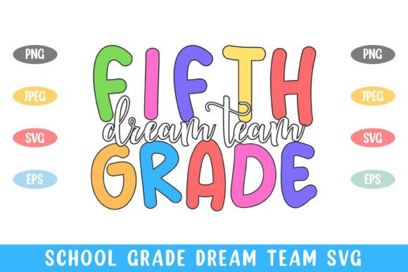 5th Grade Dream Team School Kid Life Graphics