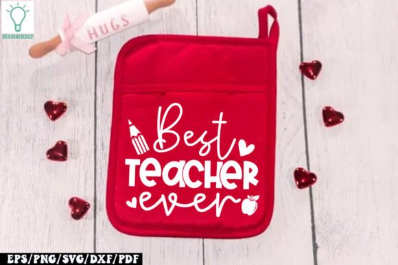Best Teacher Ever Pot Holder SVG: Graphics and Crafts in One
