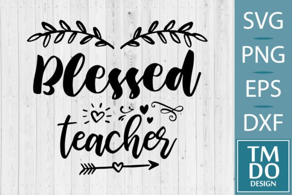 Blessed Teacher SVG: Graphics and Crafts