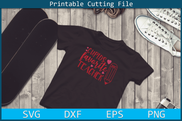 Cupids Favorite Teacher SVG PNG File – A Valuable Graphic Design Asset for Crafts and Merch