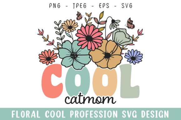 Floral Cool Catmom Vintage Colorful Graphics & Crafts