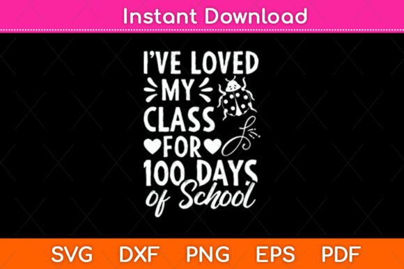 I ve Loved My Class for 100 Days of