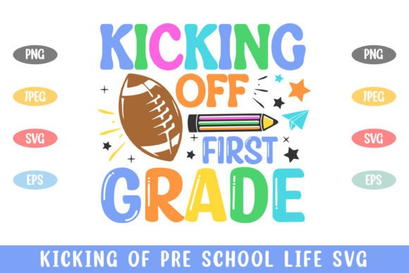 Kicking Off 1st Grade School SVG Graphics
