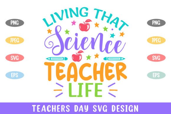 Living Science Teacher Life Teachers Day Graphics and Crafts