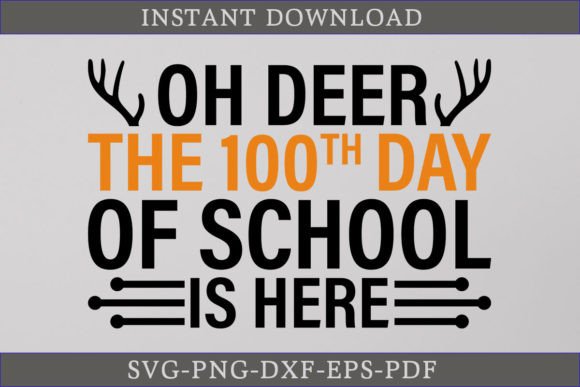 Oh Deer the 100th Day of School is Here