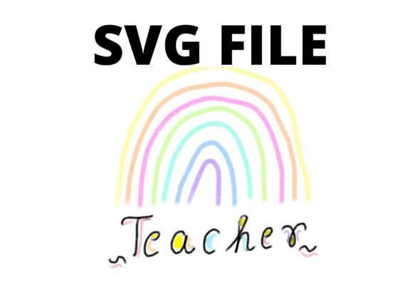 Rainbow Design Teacher Svg Craft