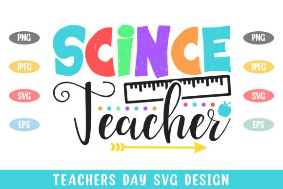 Science Teacher Colorful Teachers Day Graphics and Crafts