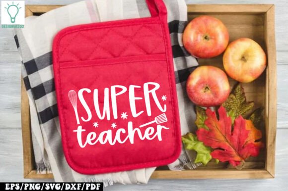 Super Teacher Pot Holder SVG for Graphics and Crafts