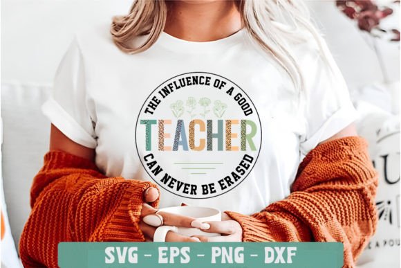The Influence of a Good Teacher - SVG for Crafts and Graphics